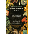 Entangled Life: How Fungi Make Our Worlds, Change Our Minds & Shape Our Futures - Paperback
