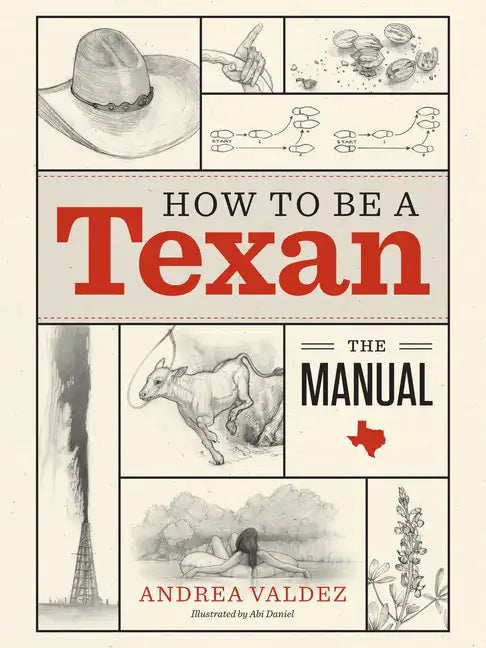 How to Be a Texan: The Manual - Hardcover