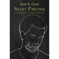Silent Partner: A Father's Perspective of Raising an Autistic Child - Paperback