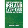 Eighteenth Century Ireland 1703-1800 Society and History - Paperback