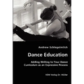 Dance Education - Adding Writing to Your Dance Curriculum as an Expressive Process - Paperback