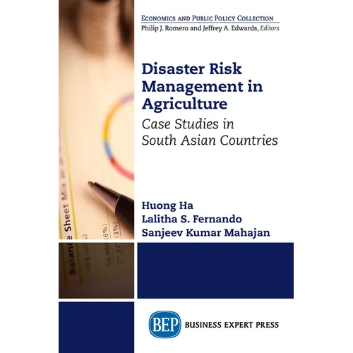 Disaster Risk Management in Agriculture: Case Studies in South Asian Countries - Paperback
