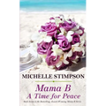 Mama B: A Time for Peace - Paperback