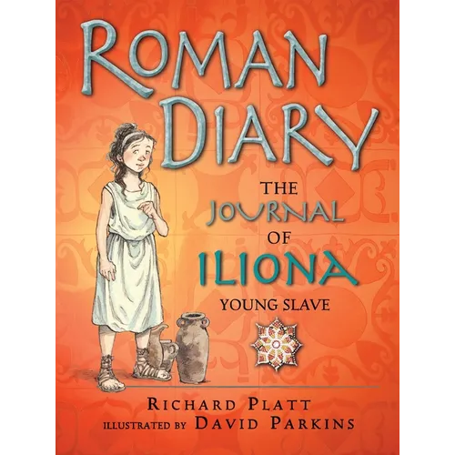 Roman Diary: The Journal of Iliona, Young Slave - Paperback