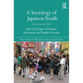 A Sociology of Japanese Youth: From Returnees to NEETs - Paperback