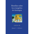 Homilias Sobre los Evangelios de Domingos, Ciclo B - Paperback
