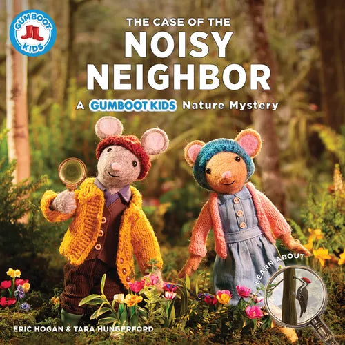 The Case of the Noisy Neighbor: A Gumboot Kids Nature Mystery - Hardcover