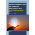 Leadership for Education for Sustainable Development (Esd): A Case Study from Postcolonial Pakistan - Paperback