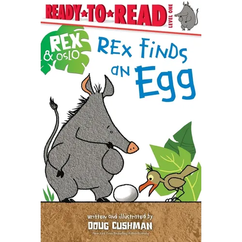 Rex Finds an Egg: Ready-To-Read Level 1 - Paperback