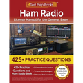 Ham Radio License Manual for the General Exam: 425+ Practice Questions and Ham Radio Book [For the 2022-2026 Question Set] - Paperback