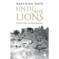 Until the Lions: Echoes from the Mahabharata - Paperback