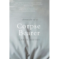 Chronicle Of A Corpse Bearer - Hardcover