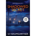 Shadowed Secret: A Thriller (Large Print) - Paperback