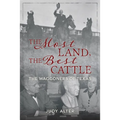 The Most Land, the Best Cattle: The Waggoners of Texas - Hardcover