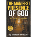 The Manifest Presence of God - Paperback