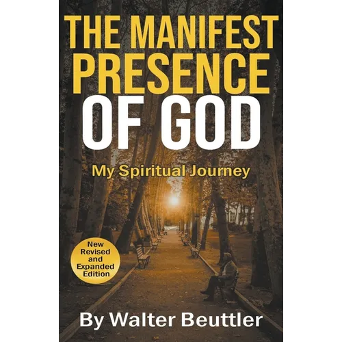The Manifest Presence of God - Paperback