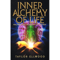 Inner Alchemy of Life: Practical Magic for Bio-Hacking your Body - Paperback