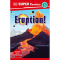 DK Super Readers Level 3 Eruption! - Hardcover