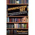 Genrefication 101: A School Librarian's Quick Guide on How to Genrefy the Library - Paperback