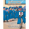 Just Because You Have Loss, Doesn't Mean You Can't Win: A Children's Grief Book About Love and Loss - Paperback