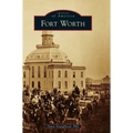 Fort Worth - Hardcover