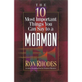 The 10 Most Important Things You Can Say to a Mormon - Paperback