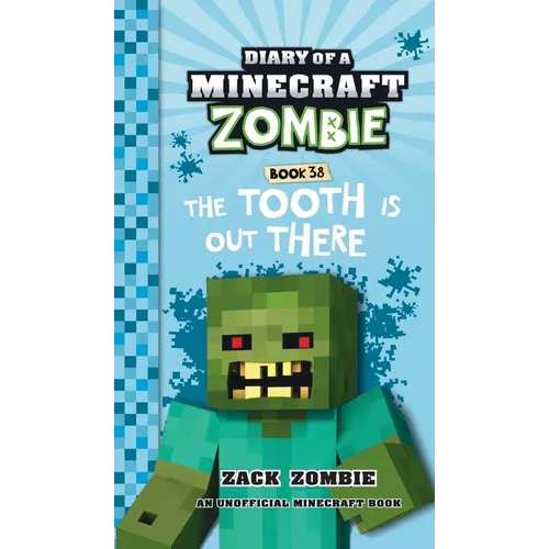 Diary of a Minecraft Zombie Book 38: The Tooth is Out There - Hardcover