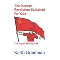 The Russian Revolution Explained for Kids: The English Reading Tree - Paperback