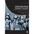 Understanding Global Poverty: Causes, Solutions, and Capabilities - Paperback