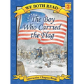 We Both Read-The Boy Who Carried the Flag (Pb) - Paperback