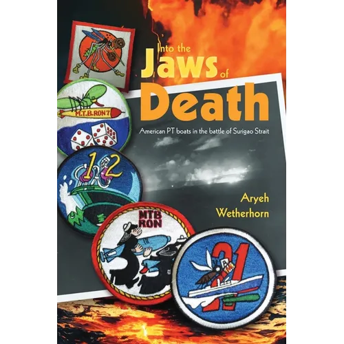 Into the Jaws of Death - PTs at Surigao - Paperback