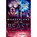 Wonderland with the Beast: A Steamy Paranormal Romance Spin on Beauty and the Beast - Paperback