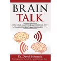 Brain Talk: How Mind Mapping Brain Science Can Change Your Life & Everyone In It - Paperback