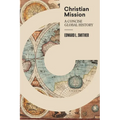 Christian Mission: A Concise Global History - Hardcover