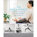 The Yoga Effect: A Proven Program for Depression and Anxiety - Paperback