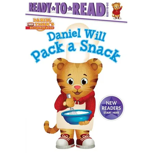 Daniel Will Pack a Snack: Ready-To-Read Ready-To-Go! - Hardcover