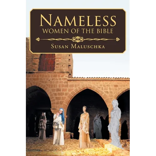 Nameless Women of The Bible - Paperback