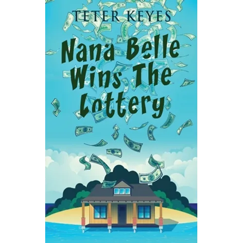 Nana Belle Wins The Lottery - Paperback