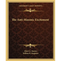 The Anti-Masonic Excitement - Paperback