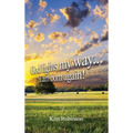 God Lights My Way: I Am Born Again! - Hardcover