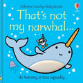 That's Not My Narwhal. - Board Book