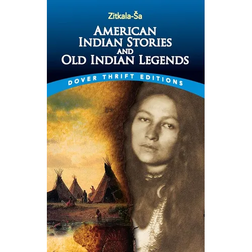 American Indian Stories and Old Indian Legends - Paperback