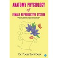 Anatomy Physiology of Female Reproductive System - Paperback