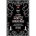 A Very Ghostly Christmas: An Anthology of Seasonal Ghost Stories - Paperback