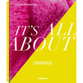 It's All about Dresses - Hardcover