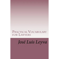 Practical Vocabulary for Lawyers: English-Spanish Legal Glossary - Paperback
