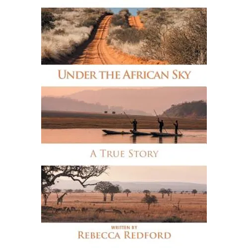 Under the African Sky: A True Story - Paperback