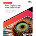 Ultimate Data Engineering with Databricks - Paperback
