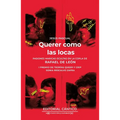 Querer Como Las Locas - Paperback