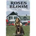 Roses Bloom in June - Paperback